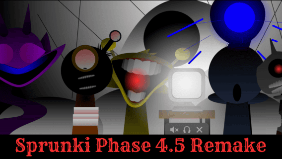 Sprunki Phase 4 5 Remake img